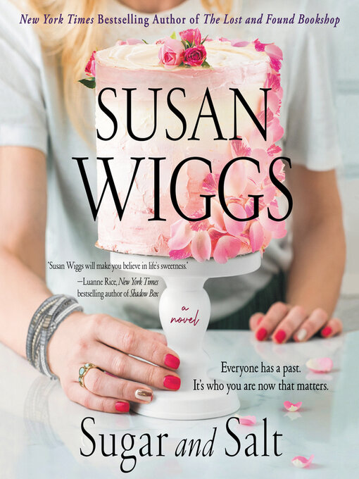Title details for Sugar and Salt by Susan Wiggs - Wait list